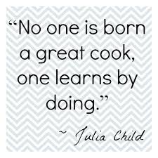 Julia Child Quotes That Will Inspire You To Cook via Relatably.com