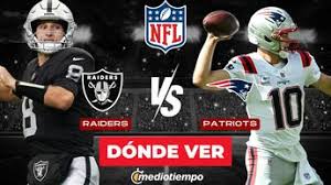 ¿A qué hora juegan Patriots vs Raiders? Horario y canal NFL 2026
