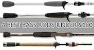 Best bass rods for the money