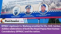 Madang Police unveils signboard ahead of RPNGC and PNG golden jubilee