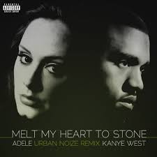 Someone had the bright idea to throw Kanye West on Adele&#39;s “Melt My Heart to Stone.” Hate it or Love it? - Kanye-West-Adele-Melt-My-Heart-To-Stone-Urban-Noize-Remix-Single-475-x-475