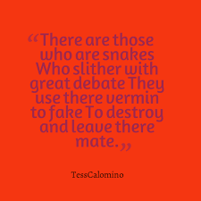 Quotes from Tess Calomino: There are those who are snakes Who ... via Relatably.com