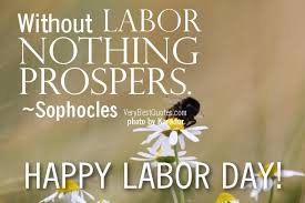 Labor Day Quotes on Pinterest | Stealing Quotes, Blessed Sunday ... via Relatably.com