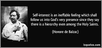 Self-interest is an ineffable feeling which shall follow us into ... via Relatably.com