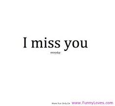 Funny Quotes About Missing You. QuotesGram via Relatably.com