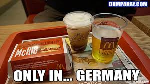 Funny Only In Pictures- Germany McDonalds Beer - Dump A Day via Relatably.com