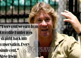 Steve Irwin Quotes. QuotesGram via Relatably.com