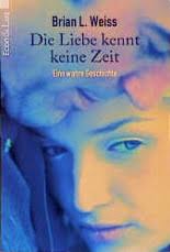 <b>Brian L. Weiss</b>: Lebenslauf, Bücher und Rezensionen bei LovelyBooks - die_liebe_kennt_keine_zeit-9783612266309_l