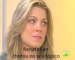 Resultado de imagem para RENATA FAN ZUERA