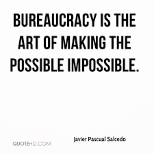 Bureaucracy Quotes - Page 4 | QuoteHD via Relatably.com