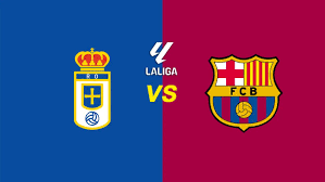 Oviedo – Barcelona: dónde ver y las alineaciones probables