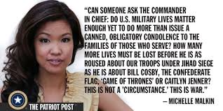 Quote: Michelle Malkin — The Patriot Post via Relatably.com