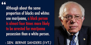 Better World Quotes - Bernie Sanders on the War on Drugs via Relatably.com