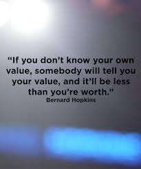 Your Value - Best Motivational Quote | Full Dose via Relatably.com
