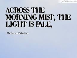 Morning Mist Quotes - Jar of Quotes via Relatably.com