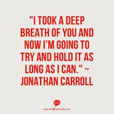 Jonathan Carroll on Pinterest | Real Love, Deep Breath and I Need You via Relatably.com