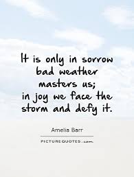 Bad Weather Quotes. QuotesGram via Relatably.com