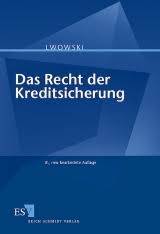 Das Recht der Kreditsicherung, Hans-Jürgen Lwowski, ISBN ...