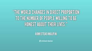 The world changes in direct proportion to the number of people ... via Relatably.com