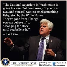 Quote: Jay Leno — The Patriot Post via Relatably.com