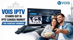 VOIS IPTV Stands Out in IPTV Canada Market for Everyday Viewers