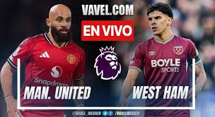 Manchester United vs West Ham EN VIVO, minuto a minuto en Premier League