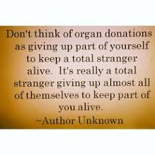 Be a hero - donate life. on Pinterest | Organ Donation, Kidney ... via Relatably.com