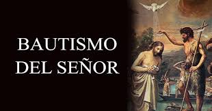 Resultado de imagen de el bautismo de nuestro señor jesucristo