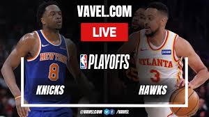 New York Knicks vs Atlanta Hawks LIVE Score Updates in NBA Playoffs Game