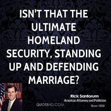 Rick Santorum Quotes On Marrige. QuotesGram via Relatably.com