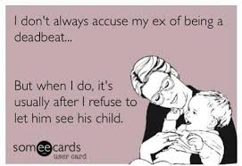 Baby mama drama deadbeat lol so damn true...some of these woman ... via Relatably.com