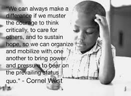 Cornel West quote | Social justice | Pinterest via Relatably.com