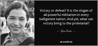 Rosa Parks quote: Victory or defeat? It is the slogan of all ... via Relatably.com