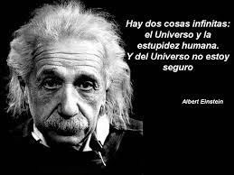 Hay dos cosas infinitas. Podemos pensar que estas personas debían tener una fantástica intuición pero esto sería como pedirle a un meteorólogo que prediga ... - hay-dos-cosas-infinitas