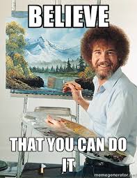 Image result for you can do it meme