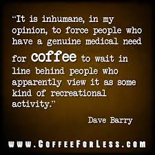 12 Excellent Quotes About Coffee | Coffee Quotes, Coffee and People via Relatably.com