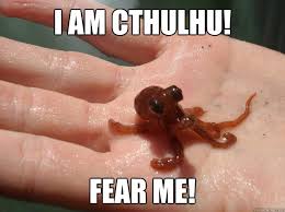 Image result for cthulhu memes