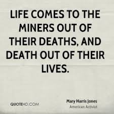 Miners Quotes - Page 1 | QuoteHD via Relatably.com