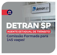Concurso DETRAN SP Agente Estadual de Trânsito: Comissão Formada para 145 vagas!