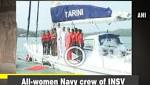 All-women Navy crew INSV Tarini