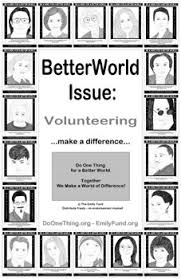 Do One Thing - Quotes for a Better World - For Volunteers via Relatably.com