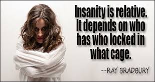 Insanity Quotes via Relatably.com