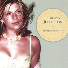 <b>Christy Jefferson</b>: Living Curiously - 0692863128122