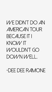 dee-dee-ramone-quotes-20962.png via Relatably.com