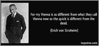 Erich von Stroheim Quotes. QuotesGram via Relatably.com