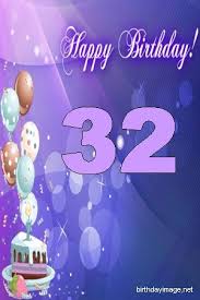 Image result for 32nd birthday