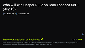 August 7, 2026: Casper Ruud vs Joao Fonseca: Set 1 Winner Tennis Prediction Market