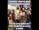 Ese Yisus Es Todo Un Loquillo