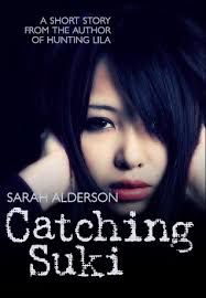 Catching Suki (Lila, #0.5) by Sarah Alderson — Reviews, Discussion, Bookclubs, Lists - 13446529