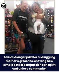 A stranger pays for a struggling mother's groceries at CVS